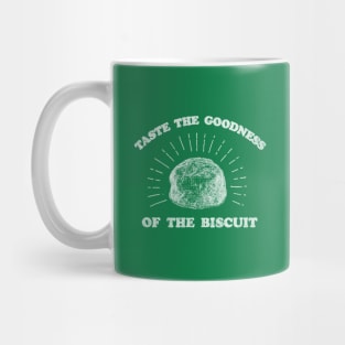 Taste The Goodness Of The Biscuit Mug